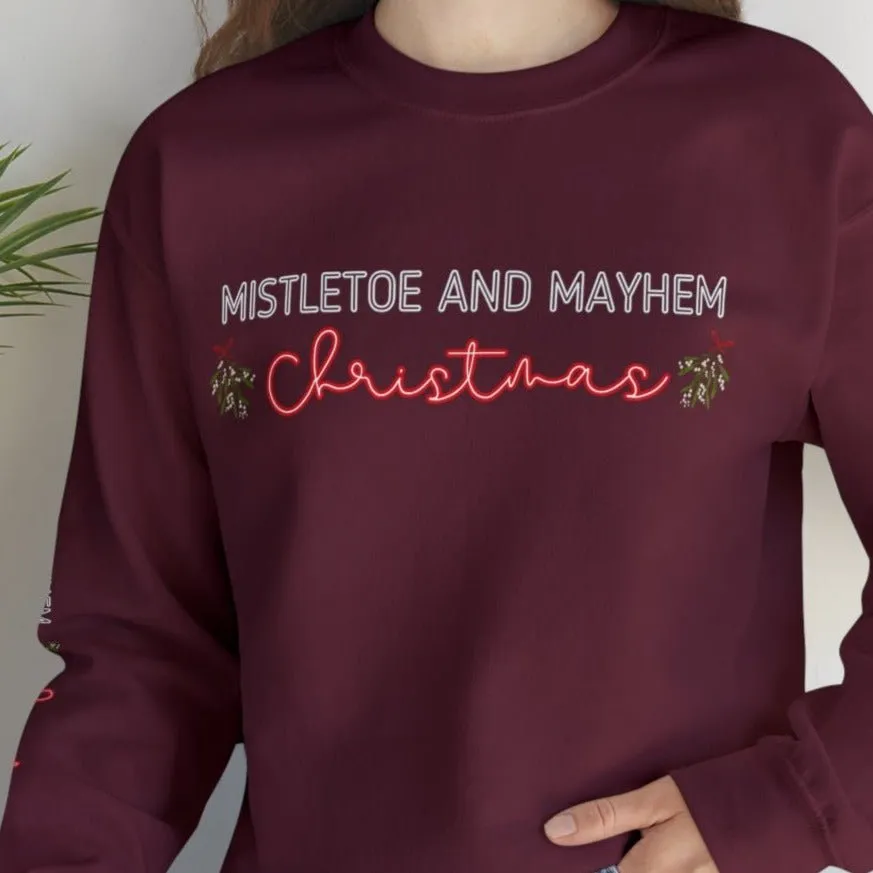 Mistletoe and Mayhem Christmas Women's Sweatshirt: Festive Mistletoe & Arm Detail