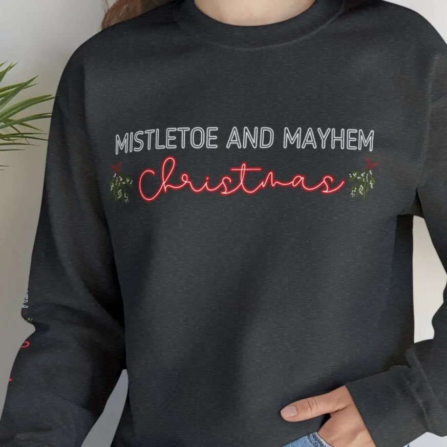 Mistletoe and Mayhem Christmas Women's Sweatshirt: Festive Mistletoe & Arm Detail